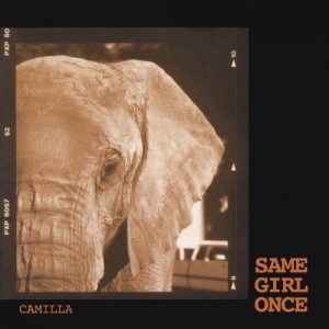 Camilla – Same Girl Once cover